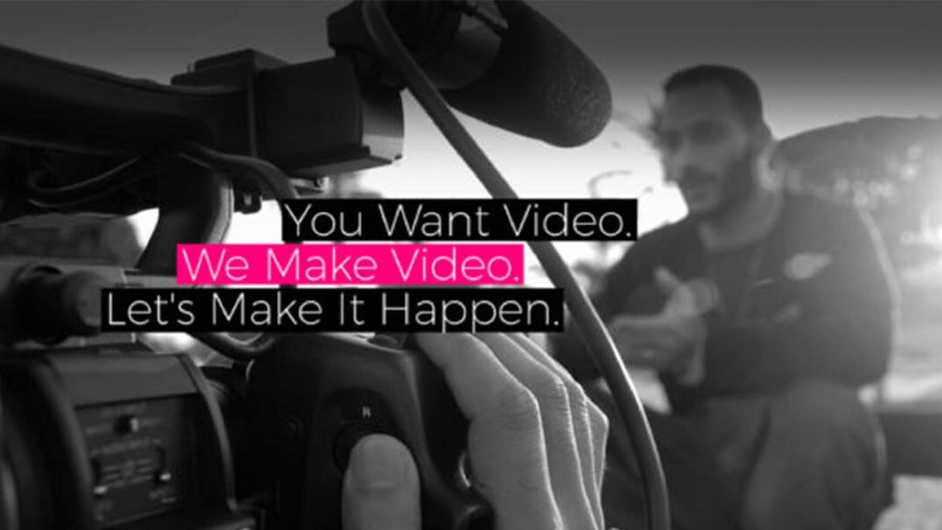 We Make Great Video. So What